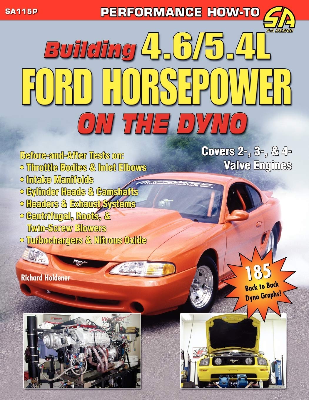 Building 4.6/5.4l Ford Horsepower on the Dyno