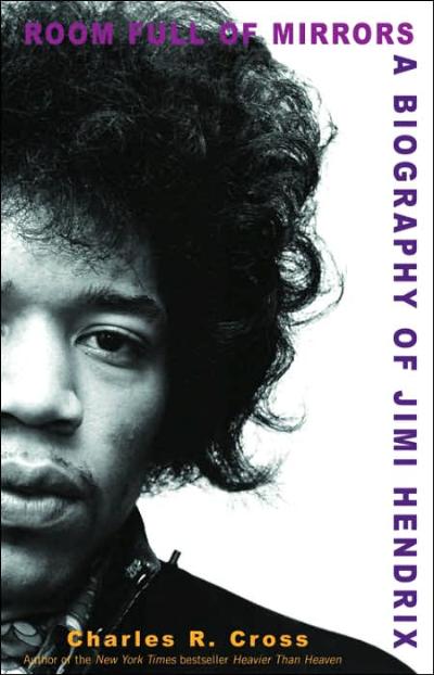 Room Full of Mirrors: A Biography of Jimi Hendrix