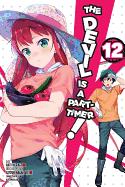 The Devil Is a Part-Timer!, Vol. 12 (Manga)