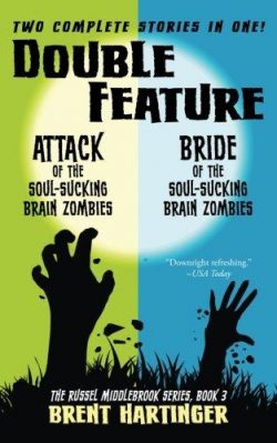 Double Feature: Attack of the Soul-Sucking Brain Zombies/Bride of the Soul-Sucking Brain Zombies