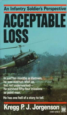 Acceptable Loss: An Infantry Soldier's Perspective