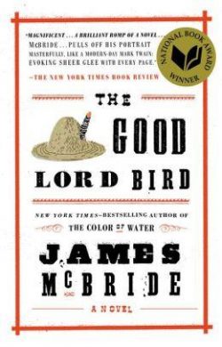 The Good Lord Bird (National Book Award Winner)