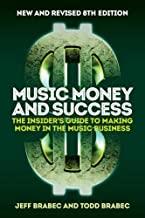 Music, Money and Success: Making Money in the Music Business