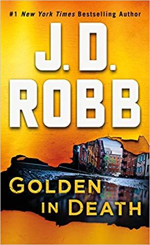 Golden in Death: An Eve Dallas Novel