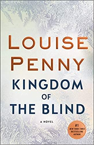 Kingdom of the Blind: A Chief Inspector Gamache Novel