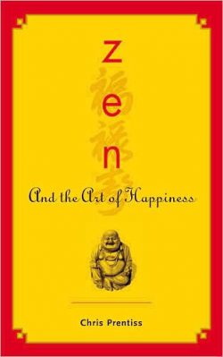 Zen and the Art of Happiness