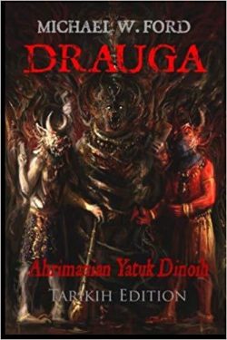 Drauga - Tarikih Edition: Ahrimanian Yatuk Dinoih