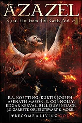 Azazel: Steal Fire From The Gods