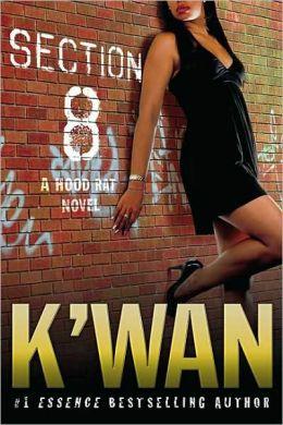 Section 8: A Hood Rat Novel
