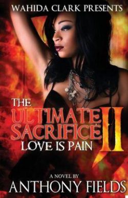 The Ultimate Sacrifice II: Love Is Pain