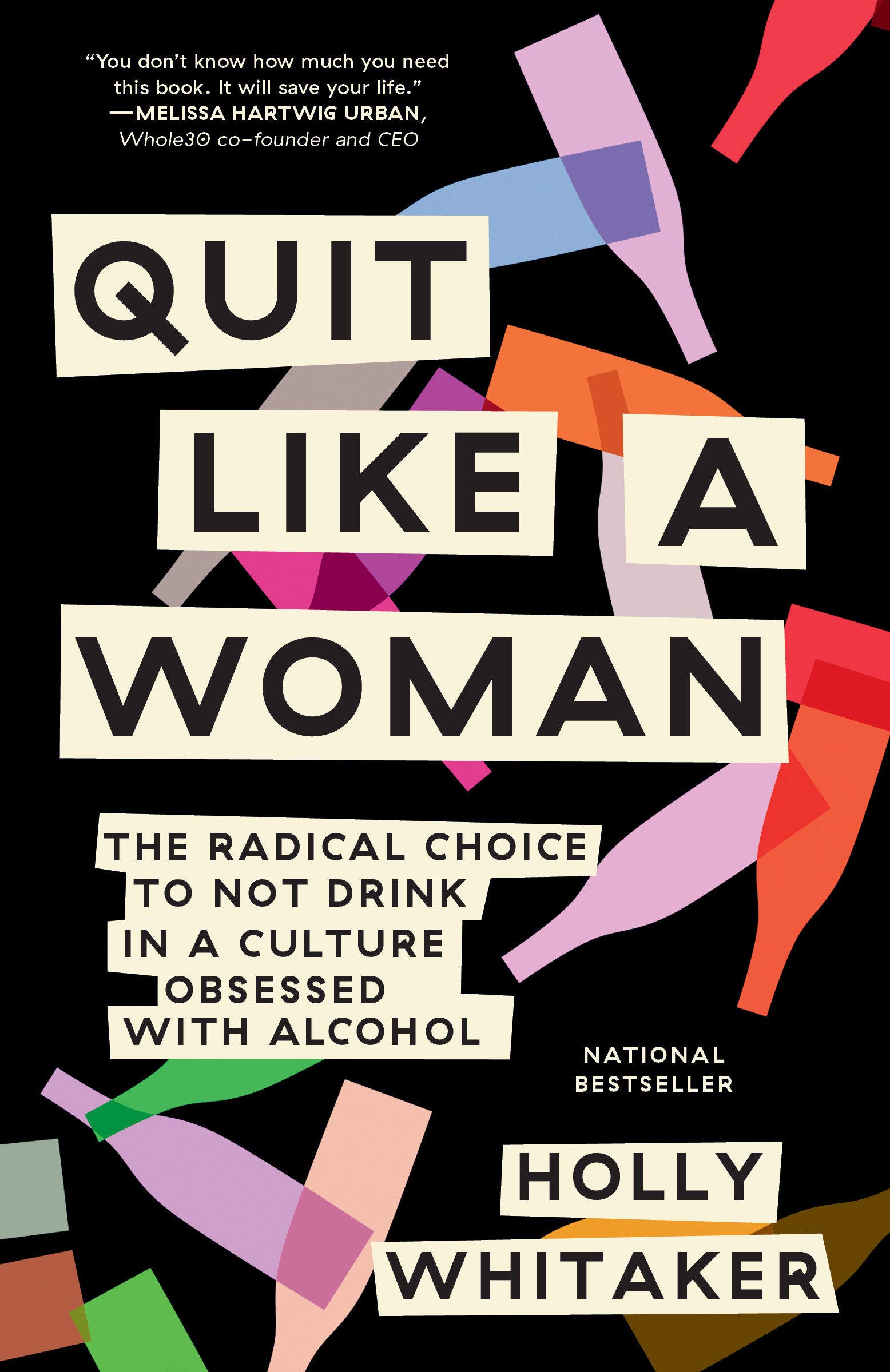 Quit Like a Woman: The Radical Choice to Not Drink in a Culture Obsessed with Alcohol - Image 2