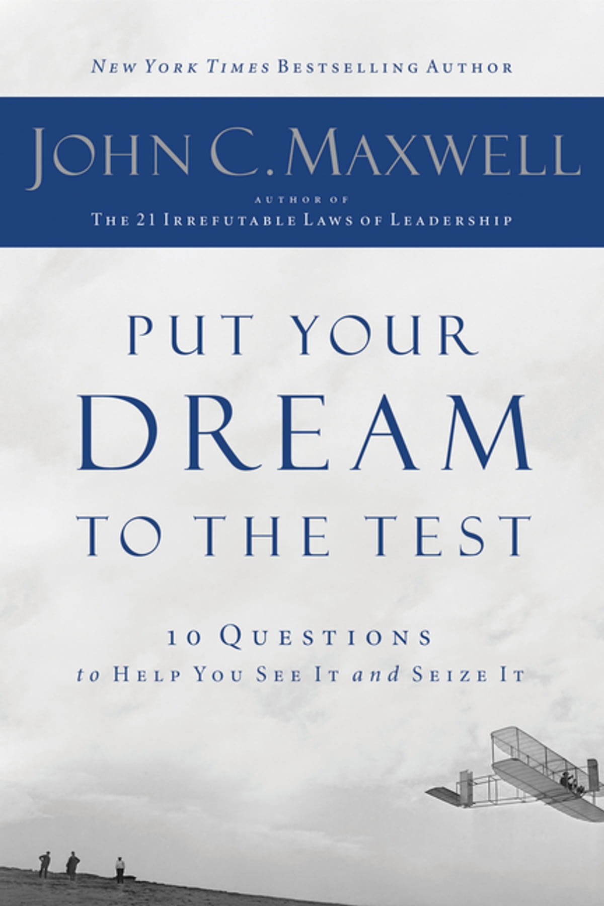 Put Your Dream to the Test: 10 Questions That Will Help You See It and Seize It - Image 2