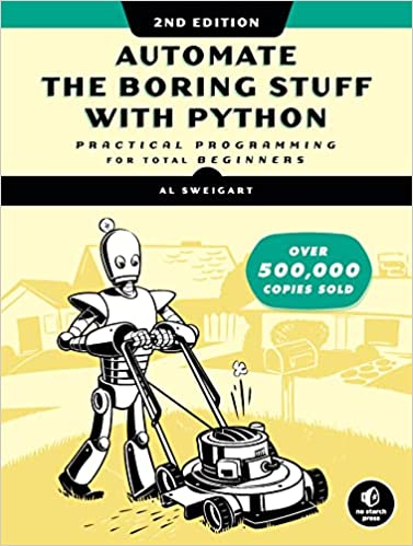 Automate the Boring Stuff with Python, 2nd Edition: Practical Programming for Total Beginners - Image 2