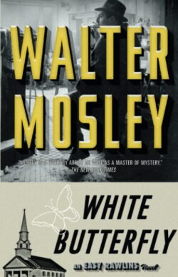 White Butterfly: An Easy Rawlins Novel