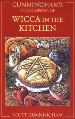 Cunningham's Encyclopedia of Wicca in the Kitchen