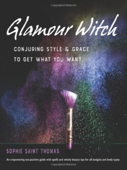Glamour Witch: Conjuring Style and Grace to Get What You Want