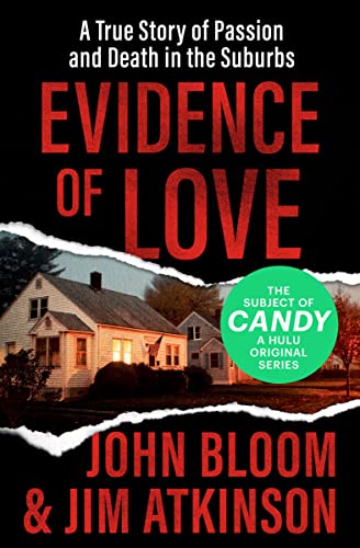 Evidence of Love: A True Story of Passion and Death in the Suburbs - Image 2