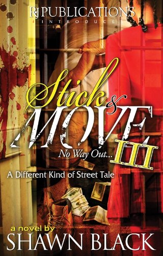 Stick N Move 03: No Way Out
