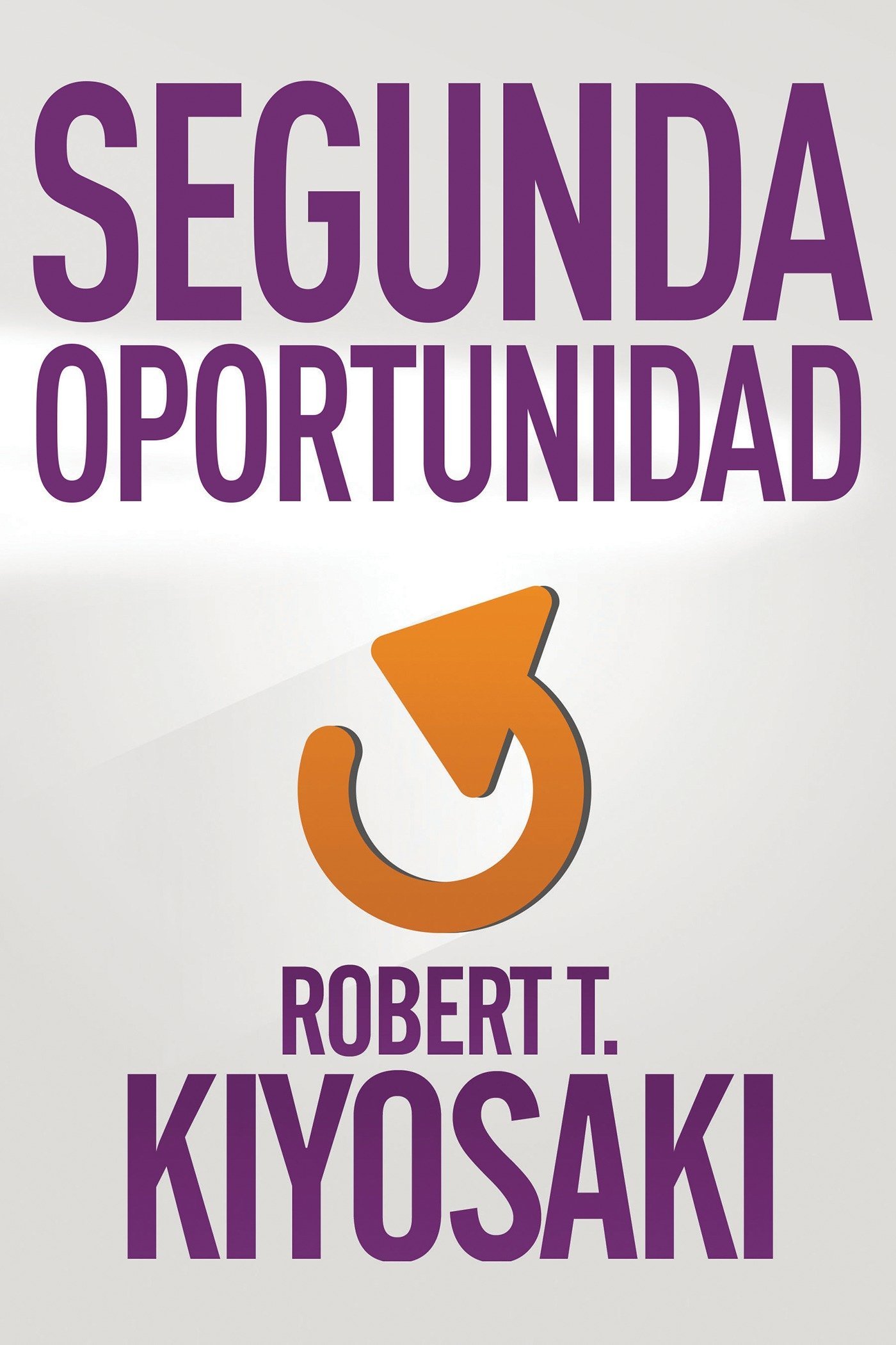 Segunda Oportunidad / Second Chance: For Your Money, Your Life and Our World
