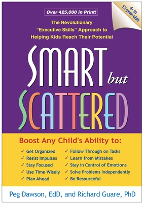 Smart But Scattered: The Revolutionary Executive Skills Approach to Helping Kids Reach Their Potential - Image 2