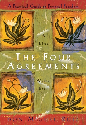 The Four Agreements: A Practical Guide to Personal Freedom - Image 2
