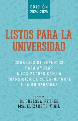 Listos Para La Universidad: Consejos de Expertos para Ayudar a los Padres con la Transición de Su Estudiante a la Universidad