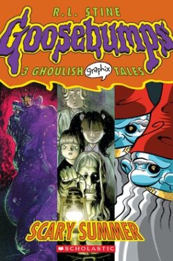 Scary Summer: A Graphic Novel (Goosebumps Graphix #3): Volume 3