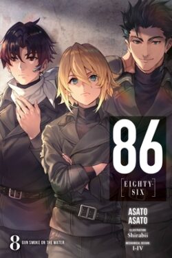 86--Eighty-Six, Vol. 8 (Light Novel): Gun Smoke on the Water