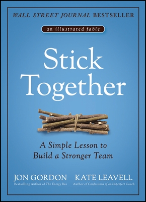 Stick Together: A Simple Lesson to Build a Stronger Team