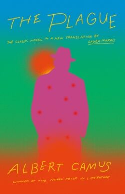 The Plague: A New Translation by Laura Marris