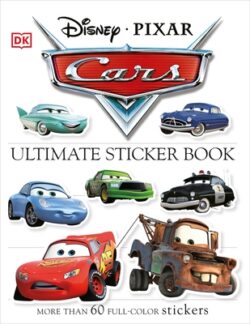 Ultimate Sticker Book: Disney Pixar Cars: More Than 60 Reusable Full-Color Stickers [With More Than 60 Reusable Stickers]