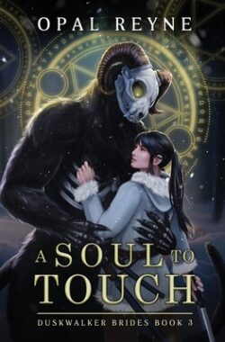 A Soul to Touch: Duskwalker Brides: Book 3
