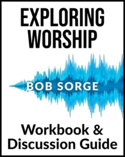 Exploring Worship Workbook & Discussion Guide