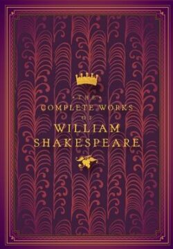 The Complete Works of William Shakespeare
