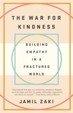 The War for Kindness: Building Empathy in a Fractured World