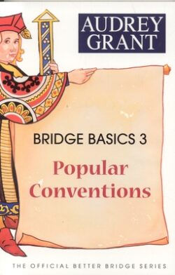 Bridge Basics 3: Popular Conventions