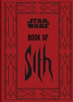 Star Wars(r) Book of Sith: Secrets from the Dark Side