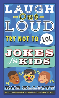 Laugh-Out-Loud Try Not to Lol Jokes for Kids