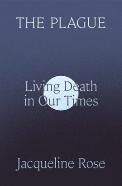 The Plague: Living Death in Our Times