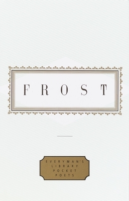 Frost: Poems: Edited by John Hollander