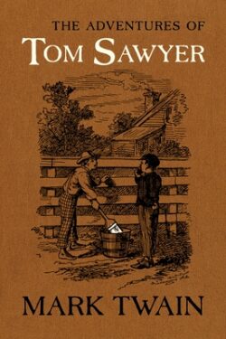 The Adventures of Tom Sawyer: The Authoritative Text with Original Illustrations