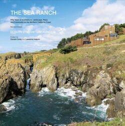 The Sea Ranch: Fifty Years of Architecture, Landscape, Place, and Community on the Northern California Coast (Sea Ranch Illustrated C