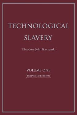 Technological Slavery: Enhanced Edition Volume 1