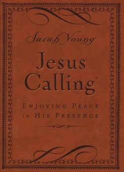 Jesus Calling, Small Brown Leathersoft, with Scripture References: Enjoying Peace in His Presence (a 365-Day Devotional)