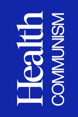 Health Communism: A Surplus Manifesto