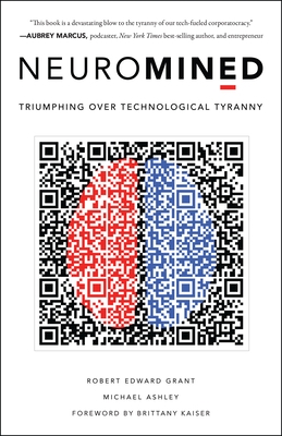 Neuromined: Triumphing Over Technological Tyranny