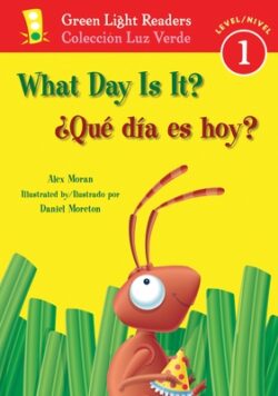 What Day Is It?/¿Qué Día Es Hoy?: Bilingual English-Spanish