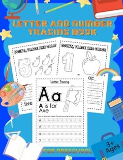 Letter and Number Tracing Book: Workbook for Preschool, Kindergarten, and Kids Ages 3-5 - Alphabet Tracing Book & Number Tracing for Children