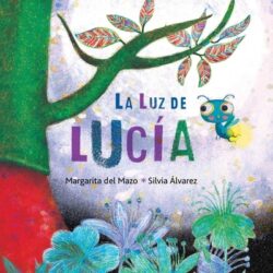 La Luz de Luc?a (Lucy's Light)