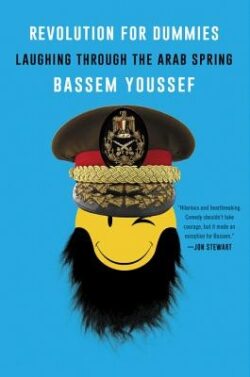 Revolution for Dummies: Laughing Through the Arab Spring
